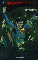 Kryptonite. Superman. Vol. 2