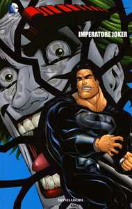 Imperatore Joker. Superman. Vol. 14