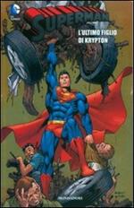 L' ultimo figlio di Krypton. Superman. Vol. 22
