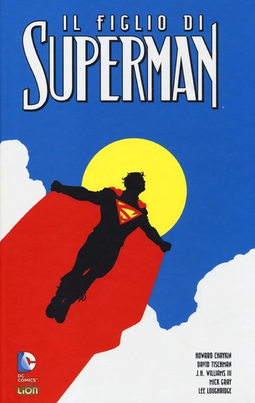 Il figlio di Superman. Superman - Howard Chaykin,David Tischman - copertina