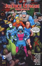 Le storie perdute. Justice League America