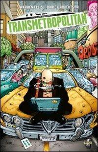 Scavato via. Transmetropolitan. Vol. 6 - Warren Ellis,Darick Robertson - copertina