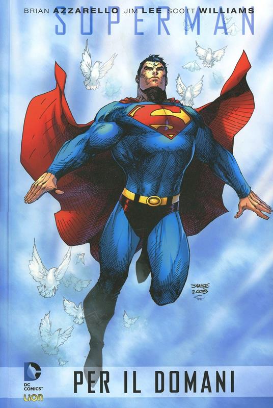Superman per il domani - Brian Azzarello,Jim Lee - copertina