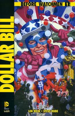 Dollar Bill. Before Watchmen - Len Wein,Steve Rude - copertina
