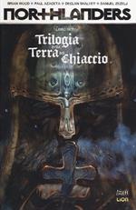 Trilogia della terra e del ghiaccio. Northlanders. Vol. 7