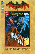 La vita di Robin. Batman Speciale. Vol. 2