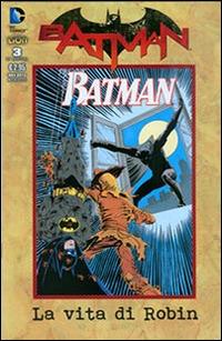 La vita di Robin. Batman Speciale. Vol. 3 - Bob Kane - copertina