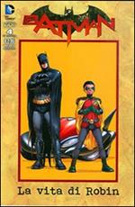 La vita di Robin. Batman Speciale. Vol. 4
