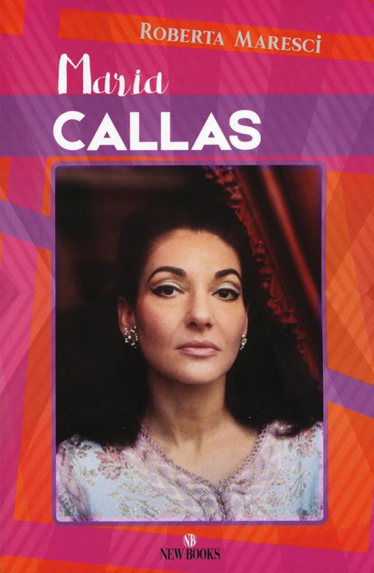 Maria Callas - Roberta Maresci - copertina