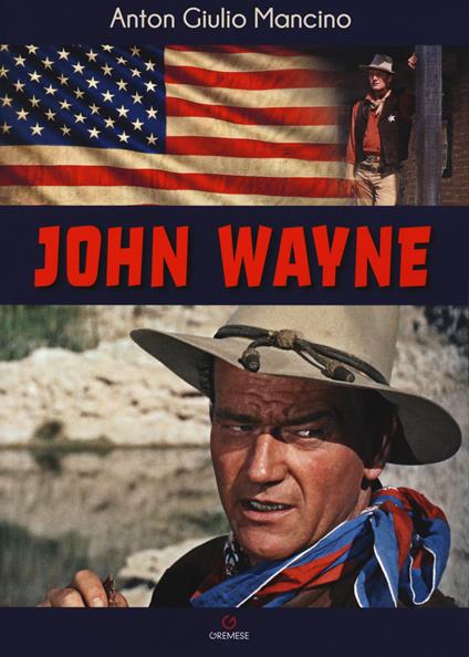 John Wayne - Anton Giulio Mancino - copertina