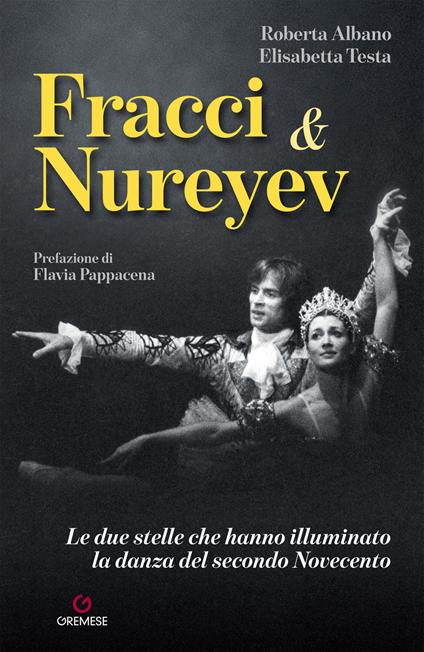 Carla Fracci & Rudolf Nureyev - Roberta Albano,Elisabetta Testa - copertina
