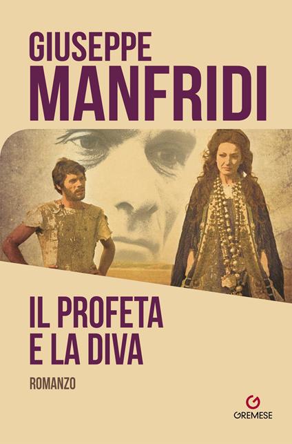 Il profeta e la diva - Giuseppe Manfridi - copertina