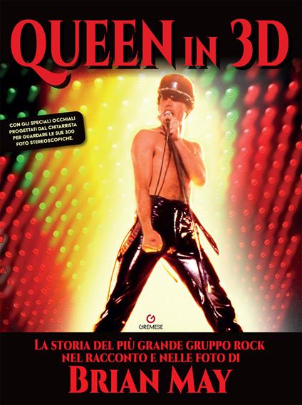 I Queen in 3D. Ediz. illustrata - Brian May - copertina