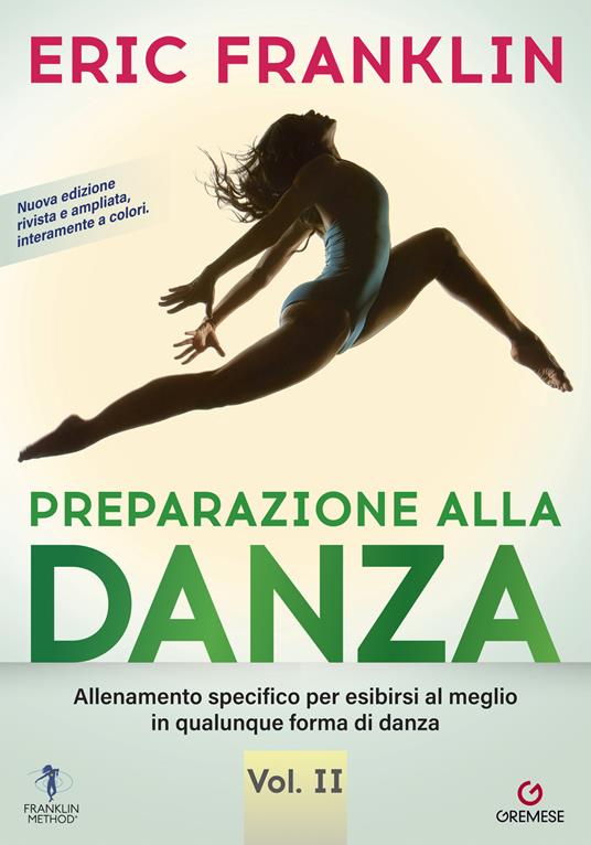 Preparazione alla danza. Allineamento specifico per esibirsi al meglio in qualunque tipo di danza. Vol. 2 - Eric Franklin - copertina