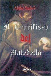 Il crocifisso del maledetto - Aldo Salvi - copertina