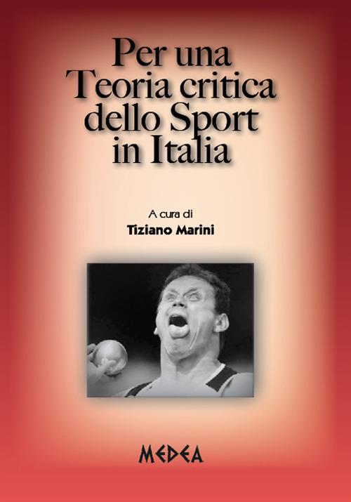 Per una teoria critica dello sport in Italia - Tiziano Marini - copertina