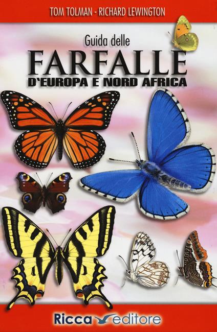 Guida delle farfalle d'Europa e Nord Africa. Ediz. illustrata - Tom Tolman,Richard Lewington - copertina
