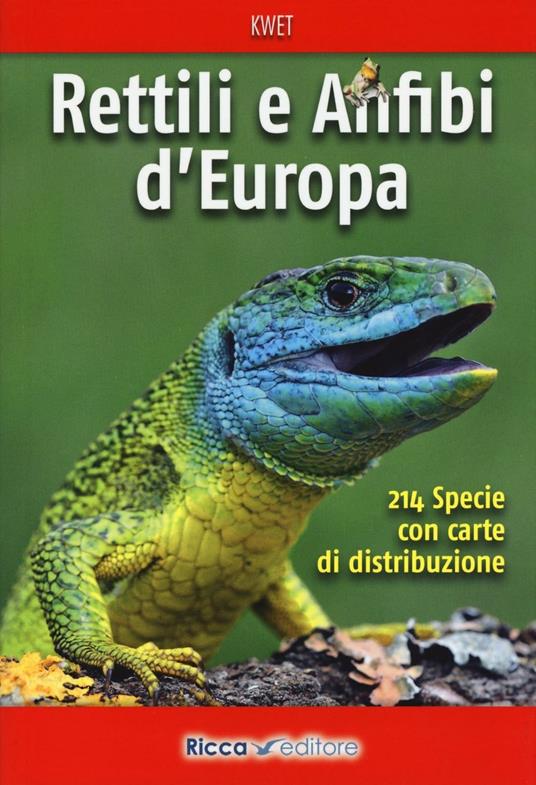 Rettili e anfibi d'Europa - Axel Kwet - copertina