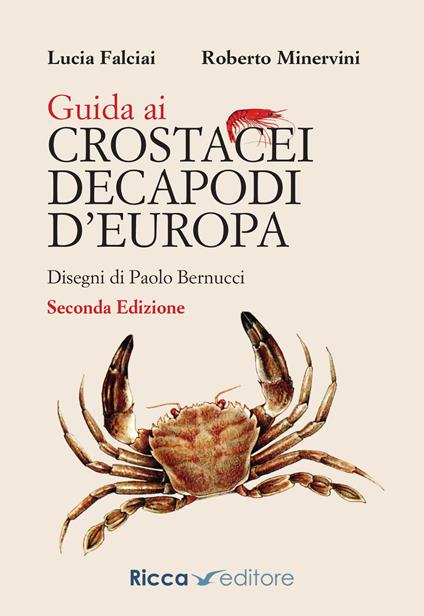 Guida ai crostacei decapodi d'Europa - Lucia Falciai,Roberto Minervini - copertina