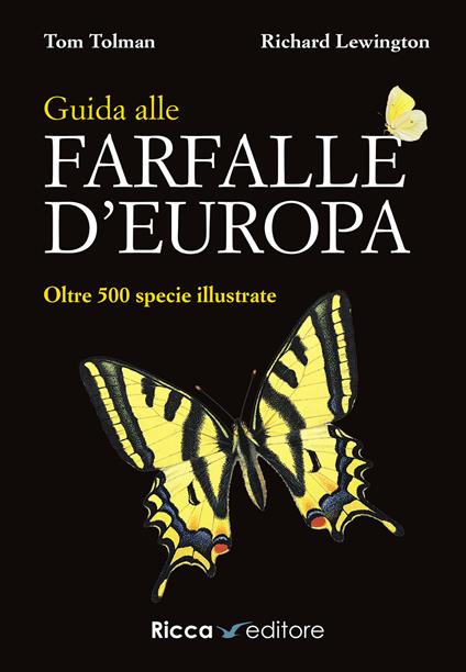 Guida alle farfalle d'Europa. Ediz. a colori - Tom Tolman,Richard Lewington - copertina