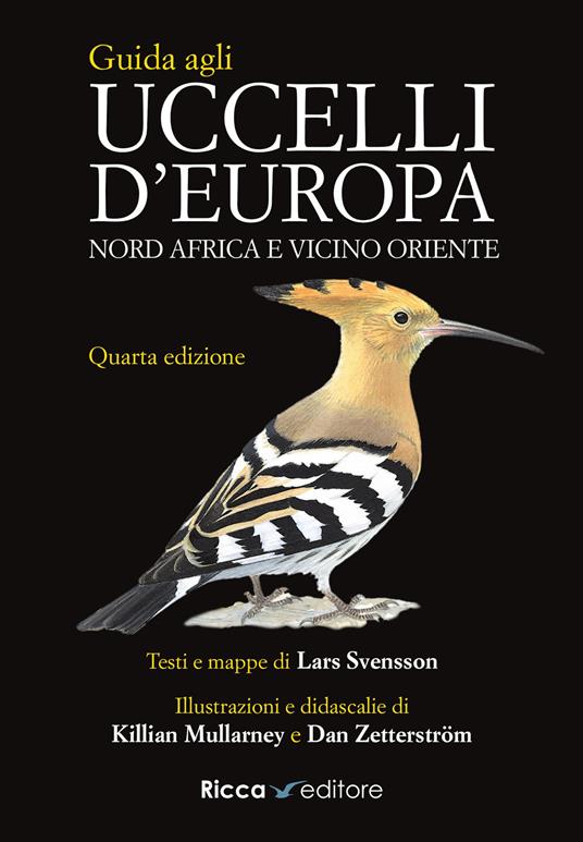 Guida agli uccelli d'Europa, Nord Africa e Vicino Oriente. Ediz. a colori - Lars Svensson,Killian Mullarney,Dan Zetterstrom - copertina