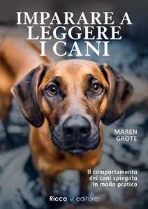 Libro Imparare a leggere i cani Maren Grote