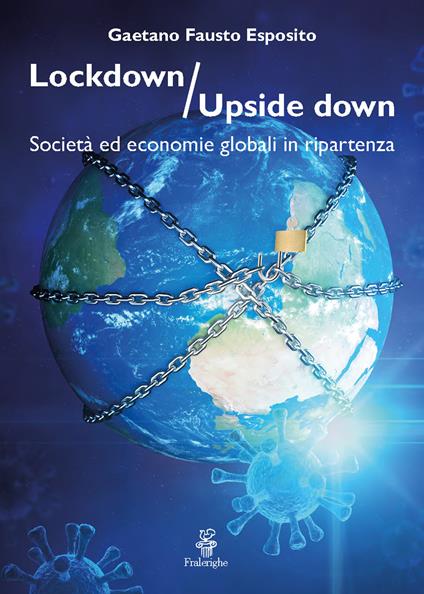 Lockdown / Upside down. Società ed economie globali in ripartenza - Gaetano Fausto Esposito - ebook