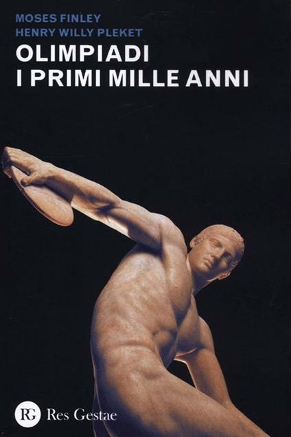 Olimpiadi. I primi mille anni - Moses Finley,Henry W. Pleket - copertina