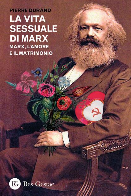 La vita sessuale di Marx. Marx, l'amore e il matrimonio - Pierre Durand - copertina