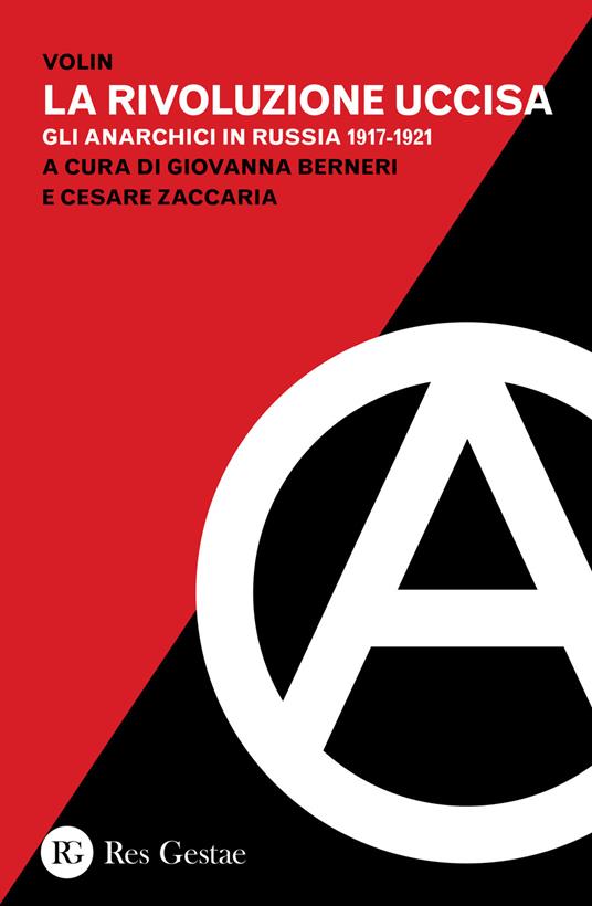 La rivoluzione uccisa. Gli anarchici in Russia (1917-1921) - Volin - copertina