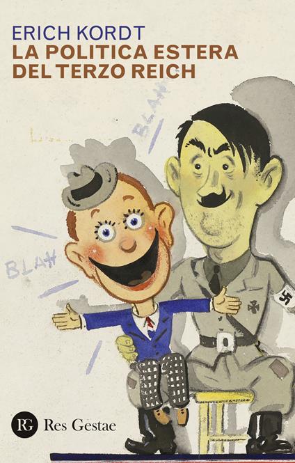 La politica estera del Terzo Reich - Erich Kordt - copertina