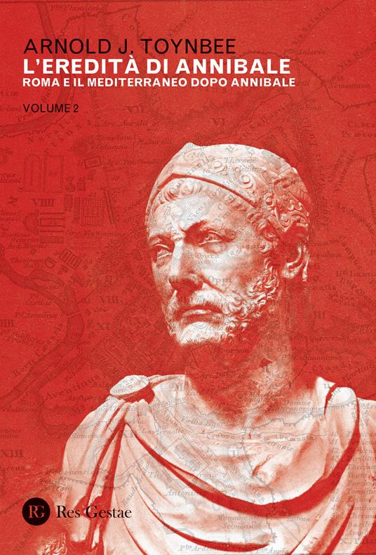 L' eredità di Annibale. Vol. 2: Roma e il Mediterraneo dopo Annibale. - Arnold J. Toynbee - copertina