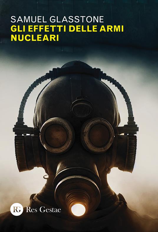 Gli effetti delle armi nucleari - Samuel Glasstone - copertina