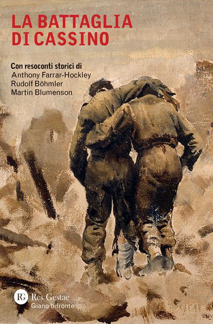 La battaglia di Cassino - Anthony Farrar-Hockley,Rudolf Böhmler,Martin Blumenson - copertina