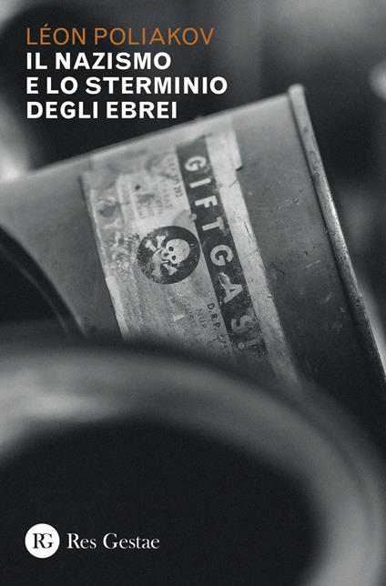 Il nazismo e lo sterminio degli ebrei - Léon Poliakov - copertina