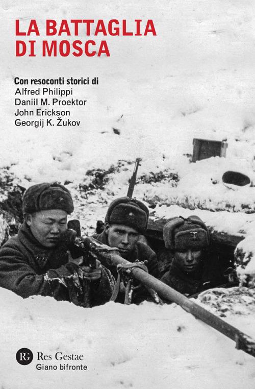 La battaglia di Mosca - Alfred Philippi,Daniil M. Proektor,Jon Erickson - copertina