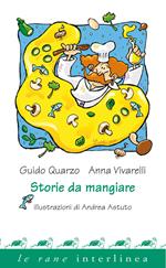 Storie da mangiare. Ediz. illustrata