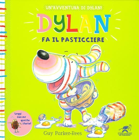 Dylan fa il pasticciere - Guy Parker-Rees - copertina