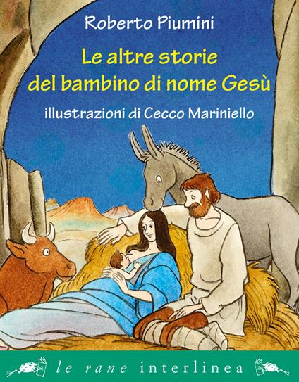 Le altre storie del bambino di nome Gesù. Ediz. illustrata - Roberto Piumini - copertina