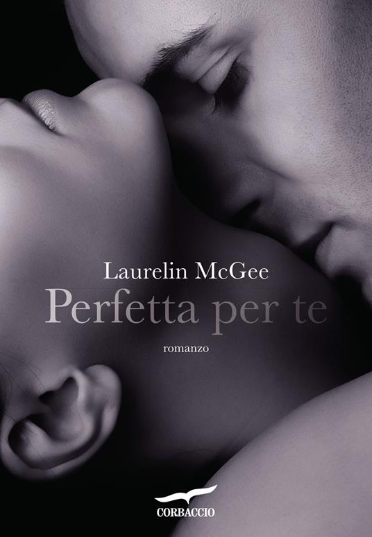 Perfetta per te - Laurelin McGee - copertina