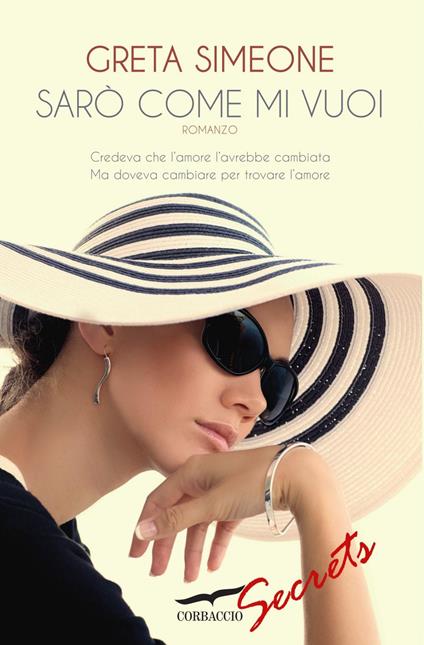 Sarò come mi vuoi - Greta Simeone - ebook