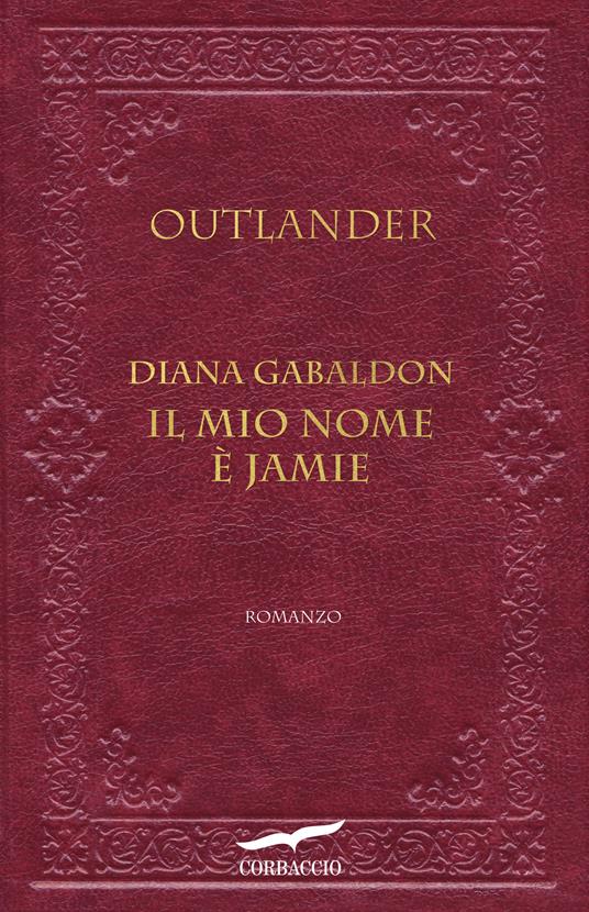 Il mio nome è Jamie. Outlander - Diana Gabaldon - copertina