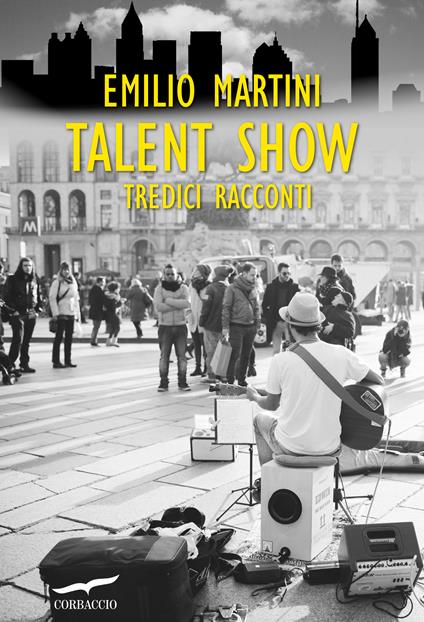 Talent show. Tredici racconti - Emilio Martini - ebook