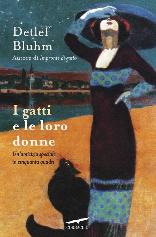 I gatti e le loro donne. Un'amicizia speciale in cinquanta quadri - Detlef Bluhm - copertina