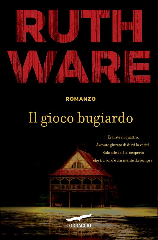 Il gioco bugiardo - Ruth Ware,Vincenzo Perna,Sara Puggioni - ebook