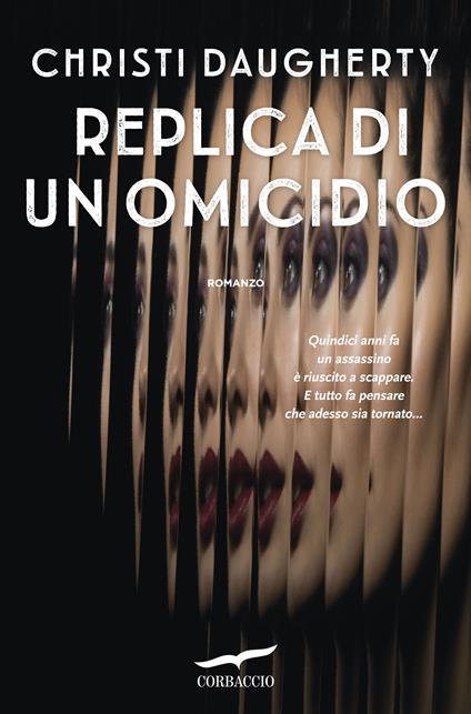 Replica di un omicidio - Christi Daugherty,Rita Giaccari - ebook