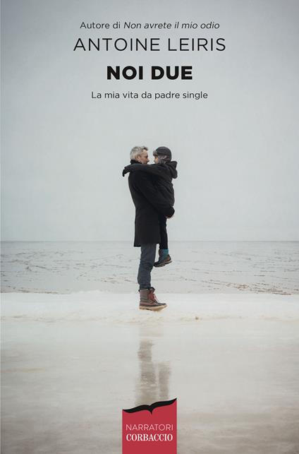 Noi due. La mia vita da padre single - Antoine Leiris - copertina