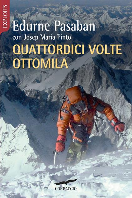 Quattordici volte ottomila - Edurne Pasaban,Josep M. Pinto - copertina