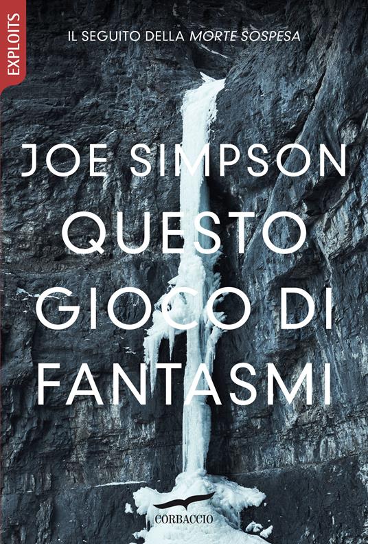 Questo gioco di fantasmi - Joe Simpson - 2