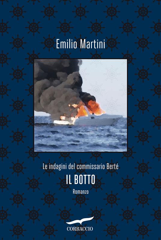 Il botto. Le indagini del commissario Bertè - Emilio Martini - copertina